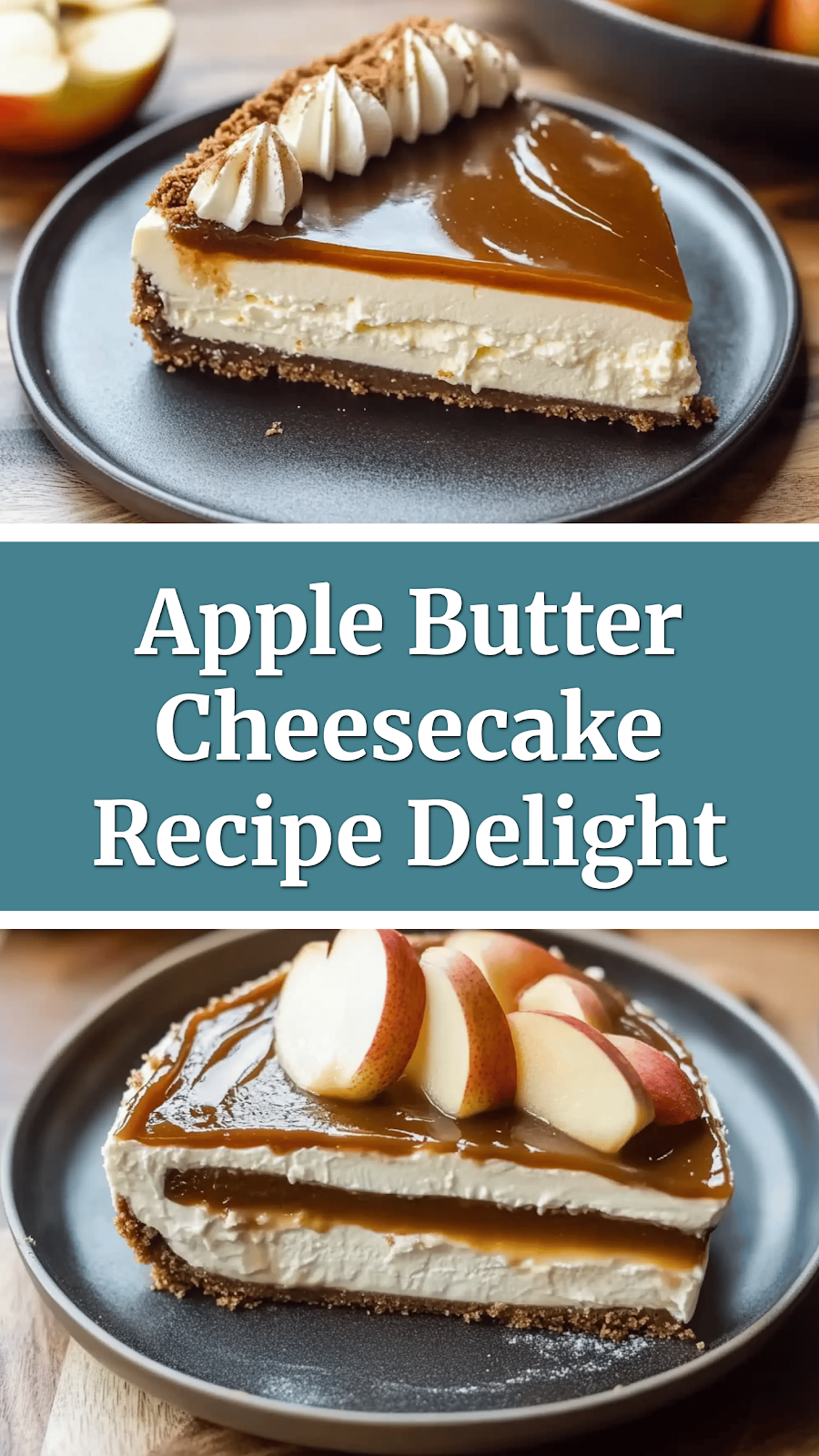 Apple Butter Cheesecake Recipe Delight