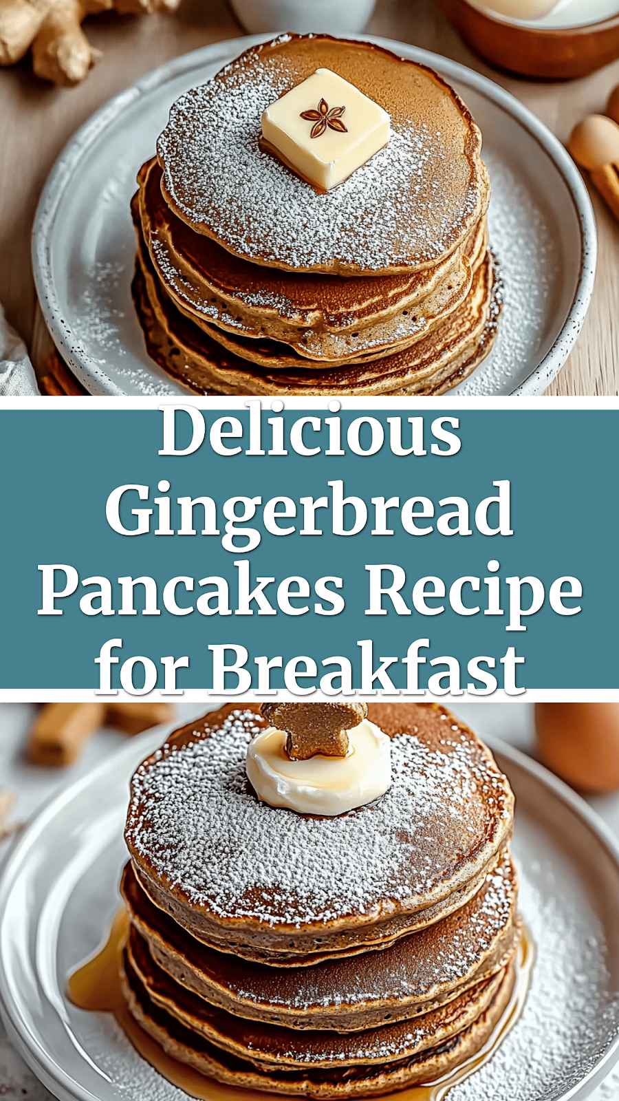 Delicious Gingerbread Pancakes Recipe for Breakfast