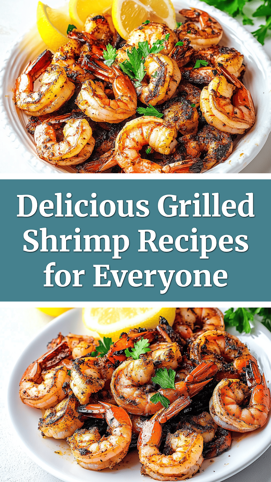 Delicious Grilled Shrimp Recipes for Everyone