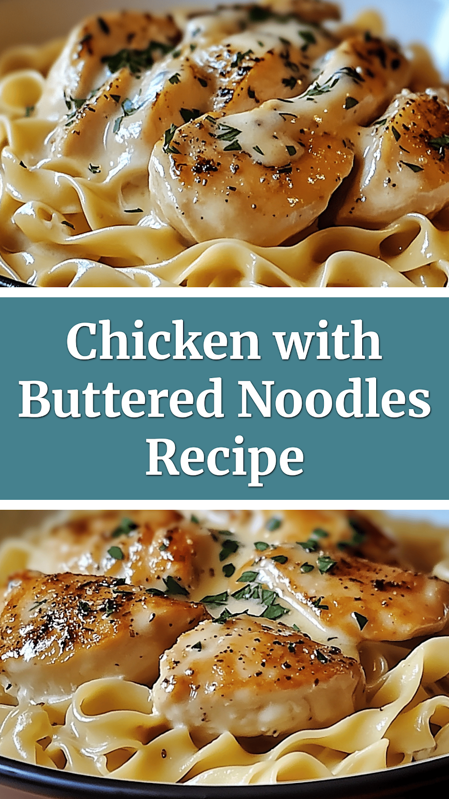 Chicken with Buttered Noodles Recipe