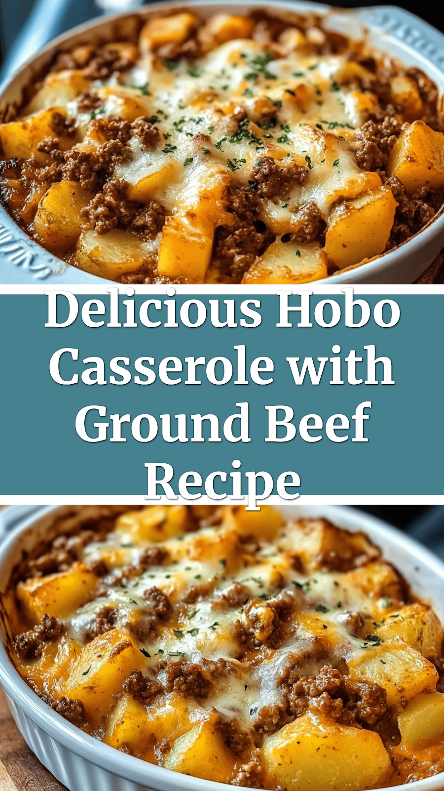 Delicious Hobo Casserole with Ground Beef Recipe
