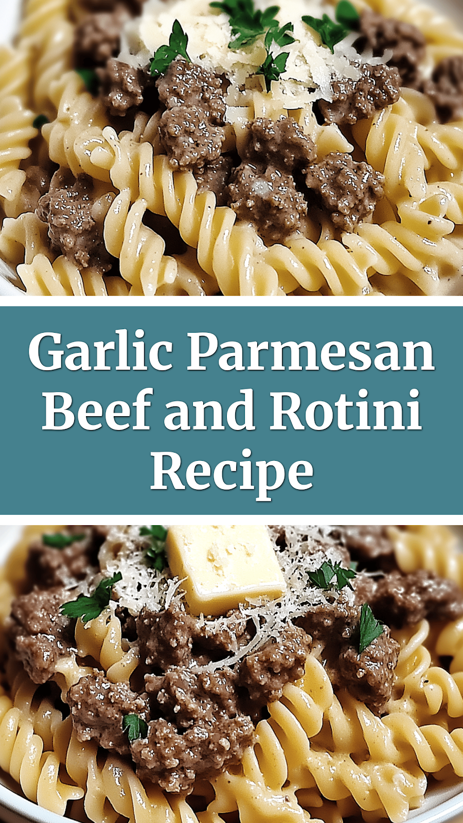 Garlic Parmesan Beef and Rotini Recipe