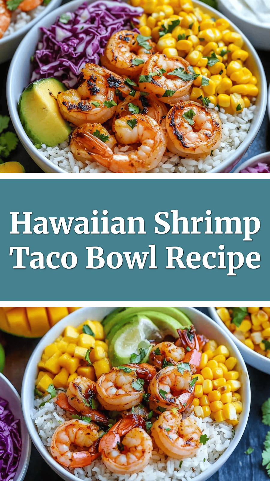 Hawaiian Shrimp Taco Bowl Recipe