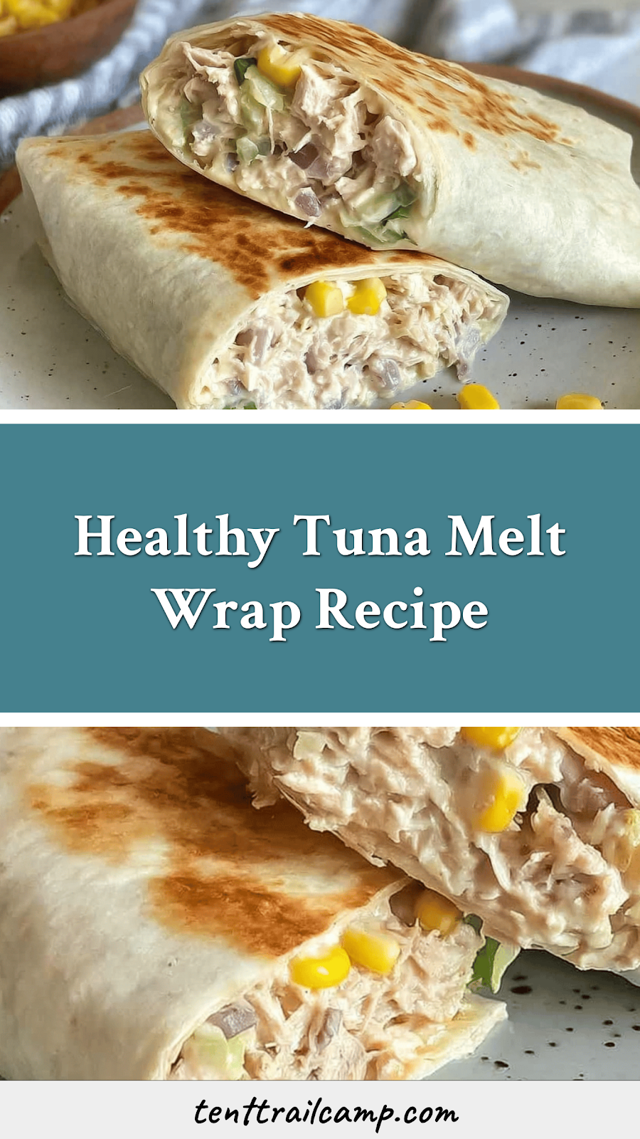 Healthy Tuna Melt Wrap Recipe