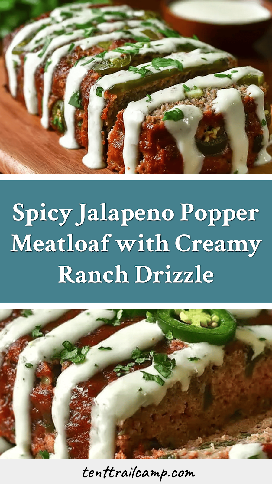 Spicy Jalapeno Popper Meatloaf with Creamy Ranch Drizzle