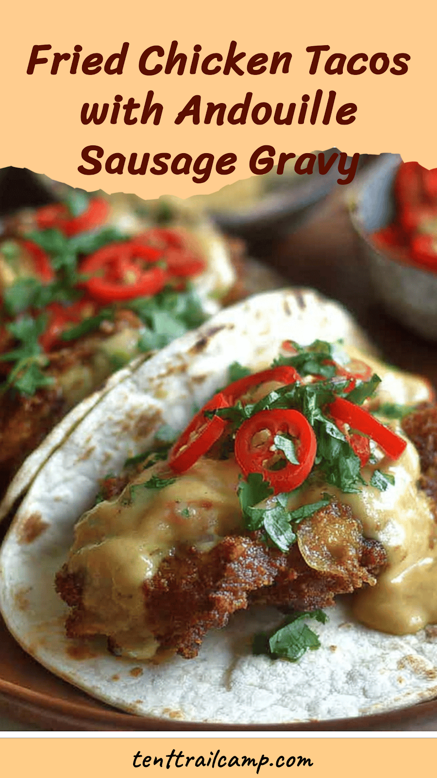 Fried Chicken Tacos with Andouille Sausage Gravy